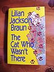 The Cat Who Wasnt There by Lilian Jackson Braun (1992, Hardcover 
