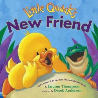 Little Quacks New Friend by Lauren Thompson 2006, Picture Book