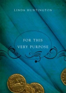 For This Very Purpose by Linda Huntington 2010, Paperback