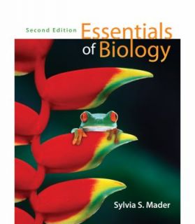 Loose Leaf Version for Essentials of Biology by Sylvia Mader 2009 
