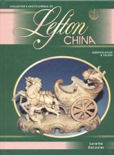 COLLECTORS ENCYCLOPEDIA OF LEFTON CHINA by LORETTA DeLozier 