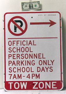 Used Chicago street sign SCHOOL PERSONNEL PARKING Great 4 Teacher 