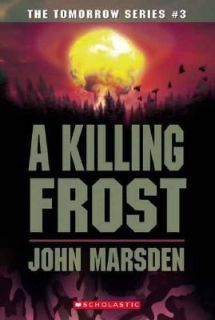 Killing Frost No. 3 by John Marsden 2006, Paperback