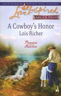Cowboys Honor by Lois Richer 2008, Paperback, Large Type