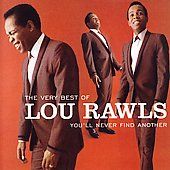 Very Best Of Lou Rawls Youll Never Find Another Remaster by Lou Rawls 