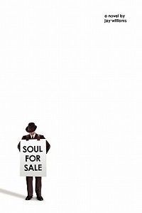 soul for sale new by jay williams 