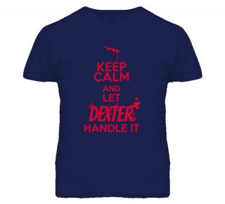 New Dexter Morgan Keep Calm and Let Dexter Handle It Cool Navy T Shirt