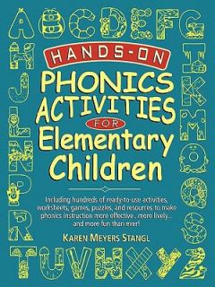 Hands on Phonics Activities for Elementary Children by Karen Meyers 