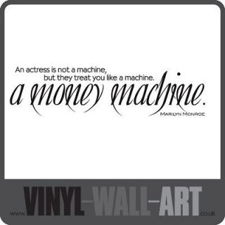 0376   Marilyn Monroe Quote   A Money Machine   Vinyl Wall Art Sticker