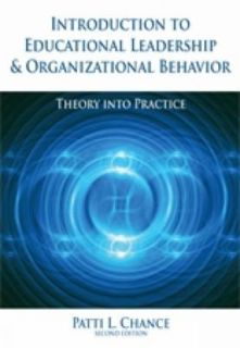 INTRODUCTION to ED. LEADERSHIP and ORG. BEHAVIOR Theory into Practice 