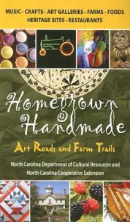 Homegrown Handmade Art Roads and Farm Trails by NC Department of 