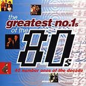 Various Artists   Greatest No.1s of the 80s 1994