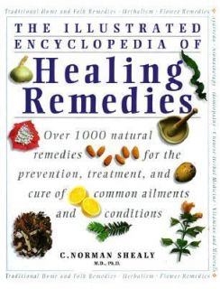 Illustrated Encyclopedia of Healing Remedies 1998, Hardcover