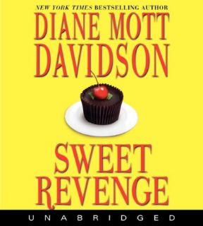 Sweet Revenge No. 14 by Diane Mott Davidson 2007, CD, Unabridged 