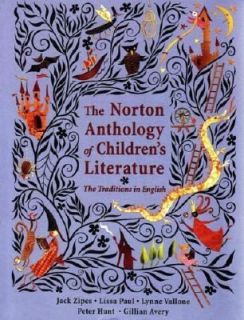 The Norton Anthology of Childrens Literature The Traditions in 