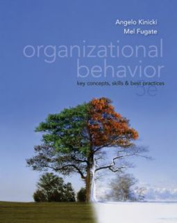 Organizational Behavior Key Concepts, Skills and Best Practices by Mel 