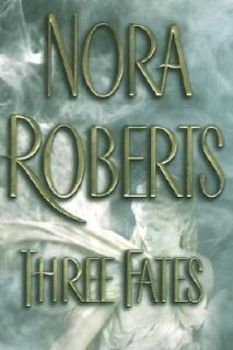 Three Fates by Nora Roberts (2002, Hardc