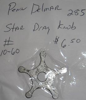 Penn Delmar No. 285 Fishing Reel Part Star Drag Knob # 10 60 