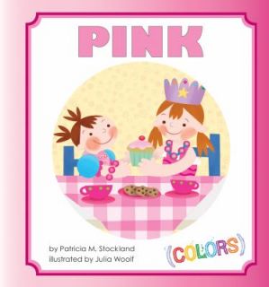 Pink Colors by Patricia M. Stockland 2011, Book, Other