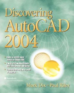   AutoCAD 2004 by Mark Dix and Paul Riley 2003, Paperback