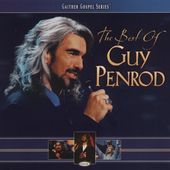 The Best of Guy Penrod ECD by Guy Penrod CD, Jul 2005, Gaither Music 