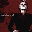 Sarah Brendel by Sarah Brendel (CD, Jul 2005, Inpop Records)