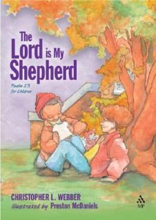 The Lord Is My Shepherd Psalm 23 for Children 2004, Hardcover