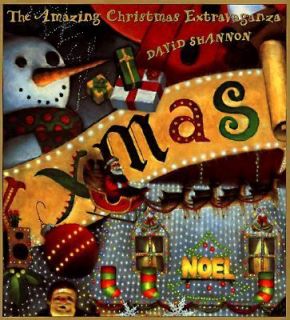   Amazing Christmas Extravaganza by David Shannon 1995, Hardcover