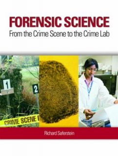  Scene to the Crime Lab by Richard Saferstein 2008, Hardcover