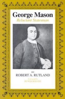   Mason Reluctant Statesman by Robert A. Rutland 1980, Paperback
