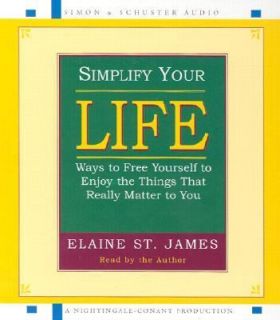 Simplify Your Life by Elaine St. James 2001, CD, Abridged