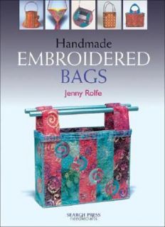 Handmade Embroidered Bags by Jenny Rolfe 2005, Paperback