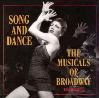   Dance The Musicals of Broadway by Ted Sennett 1998, Hardcover