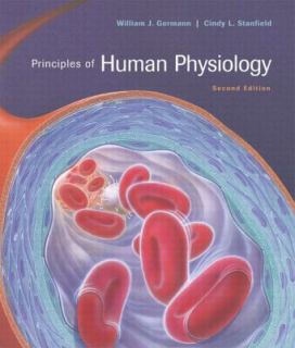 Principles of Human Physiology by Cindy L. Stanfield and William J 