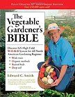 Vegetable Gardeners Bible Edward C. Smith, Storey, Gardening