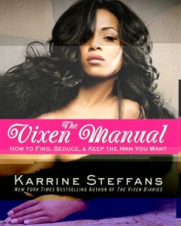   and Keep the Man You Want by Karrine Steffans 2009, Hardcover