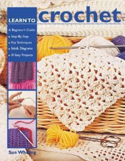 Learn to Crochet by Sue Whiting 2004, Paperback