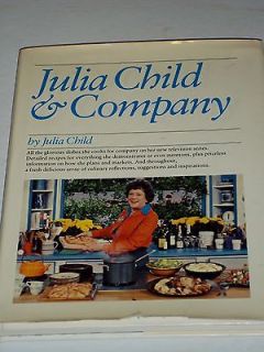 JULIA CHILD & COMPANY 1978 C​OOKING FOR THE PLEASURES OF THE 