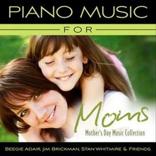 JIM BRICKMAN/STAN WH   PIANO MUSIC FOR MOMS MOTHERS DAY MUSIC   NEW 