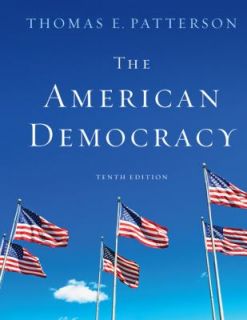 The American Democracy by Thomas E. Patterson 2010, Hardcover