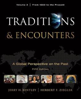 Traditions and Encounters, Volume 2 from 1500 to the Present 2 by 