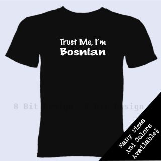 Trust Me Im Bosnian T Shirt Heritage Bosnia Country Christmas Gift 