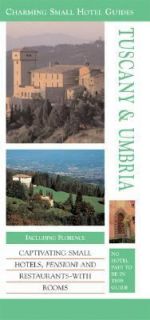 Charming Small Hotels in Tuscany and Umbria 2004, Paperback