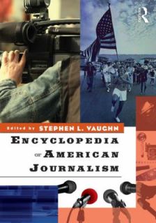   of American Journalism by Stephen VAUGHN 2009, Paperback