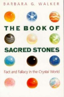 The Book of Sacred Stones Fact and Fallacy in the Crystal World by 