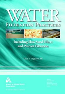 Water Filtration Practice Including Slow Sand Filters and Precoat 