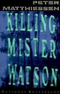 Killing Mr. Watson by Peter Matthiessen 1991, Paperback