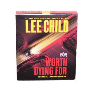 Worth Dying For A Reacher Novel by Lee Child 2010, CD, Unabridged 