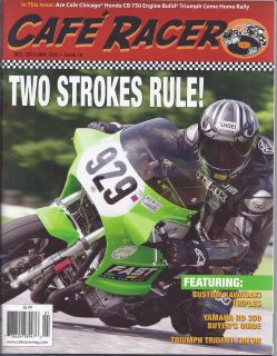   MAGAZINE Two stroke history Custom Kawasaki triples Yamaha RD Triumph