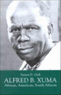 Alfred B. Xuma African, American, South African by Steven Gish 2000 